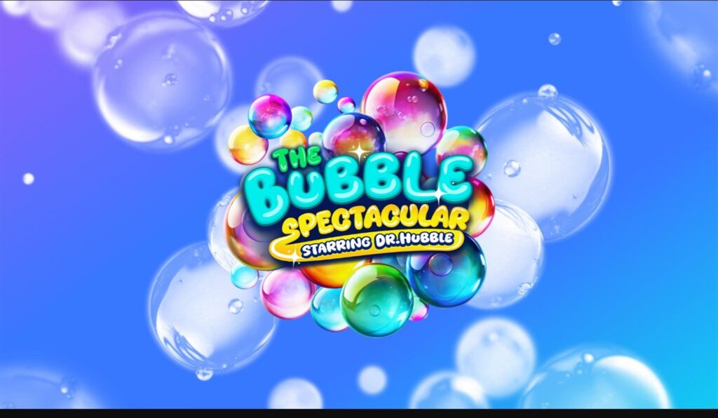 The Bubble Spectacular