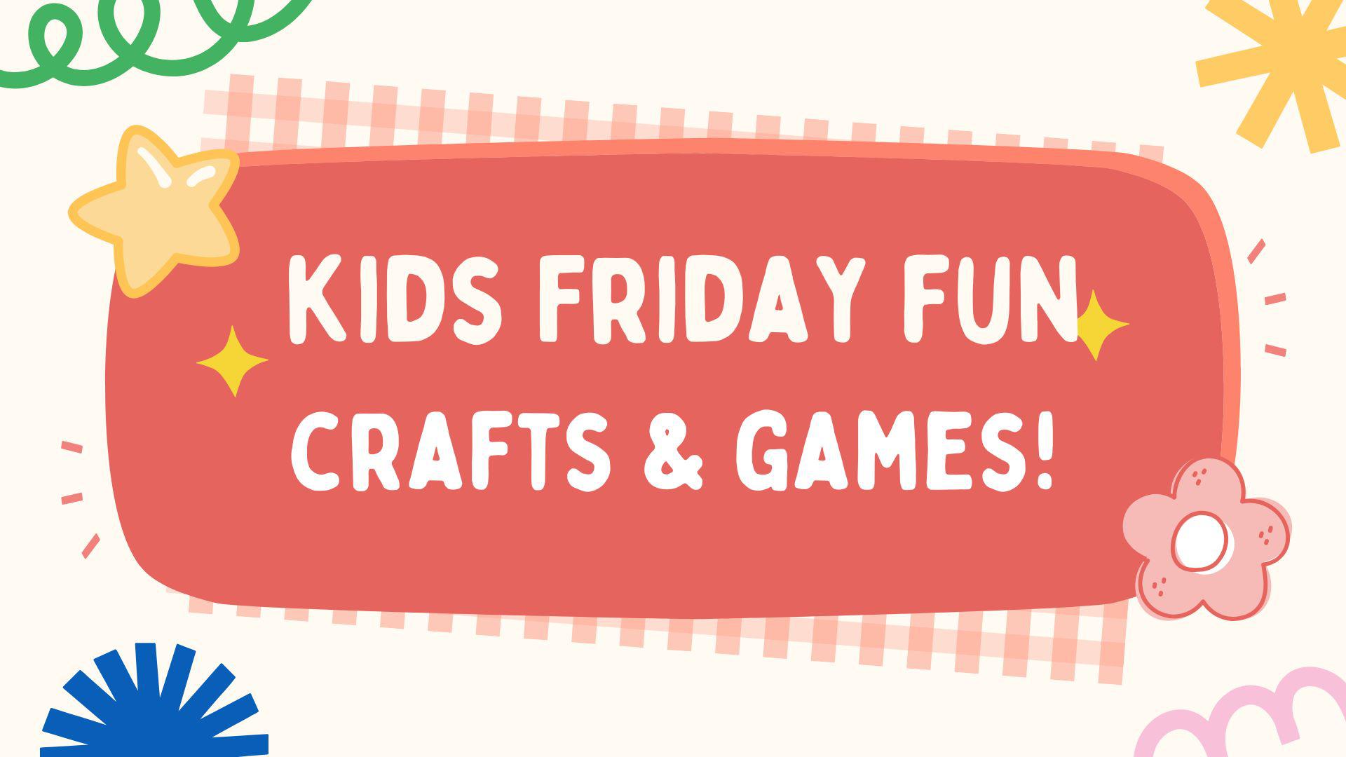 Kids Friday Fun Club @Wood Street Library