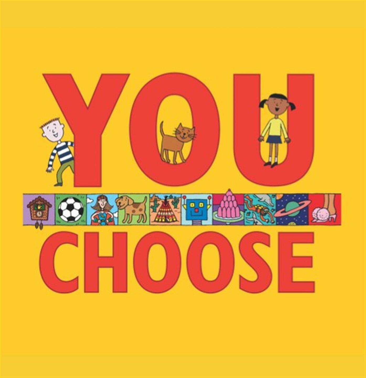 You Choose